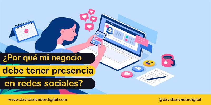 Por qué mi negocio debe tener presencia en redes sociales